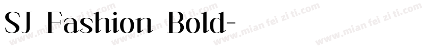 SJ Fashion Bold字体转换
